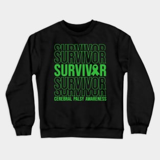 Cerebral Palsy Awareness Cerebral Palsy Survivor Crewneck Sweatshirt